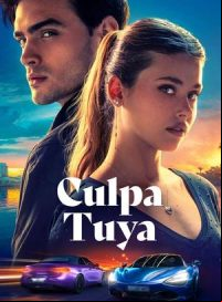 pelicula Culpa tuya