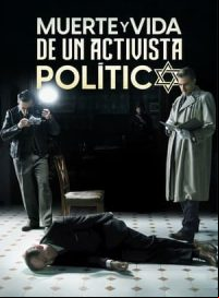 pelicula Muerte y vida de un activista político